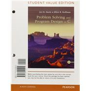 Problem Solving and Program Design in C by Hanly, Jeri R.; Koffman, Elliot B., 9780134145914