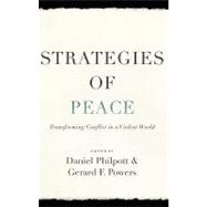 Strategies of Peace by Philpott, Daniel; Powers, Gerard, 9780195395914