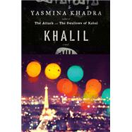 Khalil A Novel by Khadra, Yasmina; Cullen, John, 9780385545914