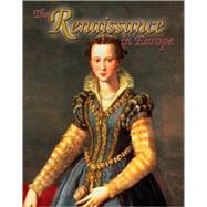 The Renaissance in Europe by Elliott, Lynne, 9780778745914