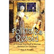 Folktales Retold by Doughty, Amie A., 9780786425914