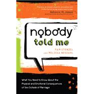 Nobody Told Me by Stenzel, Pam; Nesdahl, Melissa, 9780800725914