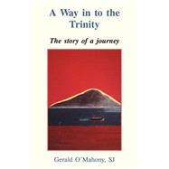 A Way In To The Trinity by O'Mahony, Gerald Sj; O'Mahony Sj Gerald, 9780852445914