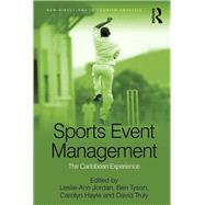 Sports Event Management: The Caribbean Experience by Tyson,Ben;Tyson,Ben, 9781138245914