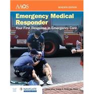 Emergency Medical Responder: Your First Response in Emergency Care includes Navigate Advantage Access by American Academy of Orthopaedic Surgeons, 9781284225914