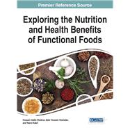 Exploring the Nutrition and Health Benefits of Functional Foods by Shekhar, Hossain Uddin, 9781522505914