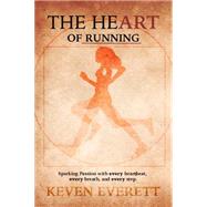 The Heart of Running by Everett, Kevin, 9781943425914