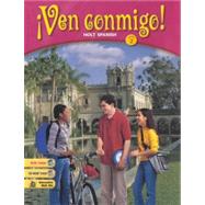 Ven Conmigo!: Holt Spanish Level 2 by Unknown, 9780030565915