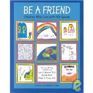 Be a Friend by Wiener, Lori S.; Best, Aprille; Pizzo, Philip A., M.D.; Pizzo, Philip A., M.D., 9780807505915
