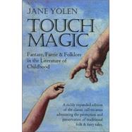 Touch Magic by Yolen, Jane, 9780874835915