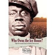 Who Owns the Ice House? by Taulbert, Clifton L.; Schoeniger, Gary, 9780971305915