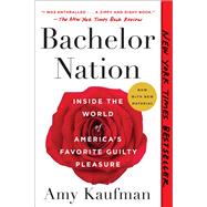 Bachelor Nation by Kaufman, Amy, 9781101985915