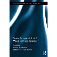 Ethical Practice of Social Media in Public Relations by Distaso; Marcia, 9781138305915