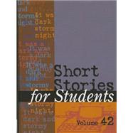 Short Stories for Students by Derda, Matthew; Barden, Thomas E., 9781410315915