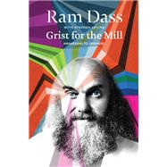 Grist for the Mill by Dass, Ram; Levine, Stephen, 9780062235916