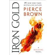 Iron Gold by BROWN, PIERCE, 9780425285916
