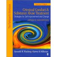 Criminal Conduct and Substance Abuse Treatment : Strategies for Self-Improvement and Change, Pathways to Responsible Living - The Participant's Workbook by Kenneth W. Wanberg, 9781412905916