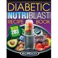 The Diabetic Nutriblast Recipe Book by Black, Marco; Lahoud, Oliver; Watkins, James, 9781522965916