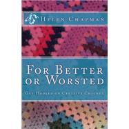For Better or Worsted by Chapman, Helen, 9781523715916