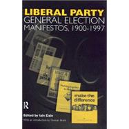 Volume Three. Liberal Party General Election Manifestos 1900-1997 by Nfa; Iain Dale, 9780415205917