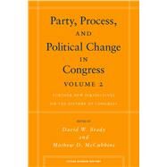 Party, Process, and Political Change in Congress by Brady, David W., 9780804755917