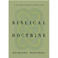Biblical Doctrine by MacArthur, John; Mayhue, Richard, 9781433545917