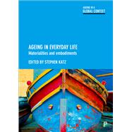 Ageing in Everyday Life by Katz, Stephen, 9781447335917