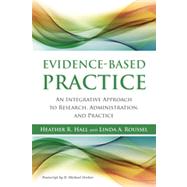 Evidence-Based Practice by Hall, Heather R.; Roussel, Linda A., 9781449625917