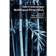 Talk-In-Interaction : Multilingual Perspectives by Nguyen, Hanh Thi, 9780980045918