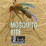 Mosquito Bite by Siy, Alexandra; Kunkel, Dennis, 9781570915918