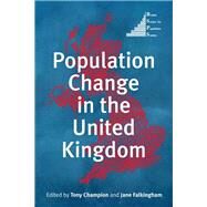 Population Change in the United Kingdom by Champion, Prof. Tony; Falkingham, Prof. Jane, 9781783485918
