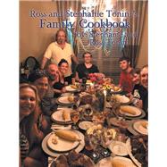 Ross and Stephanie Tonini’s Family Cookbook by Stephanie; Tonini, Ross, 9781984525918