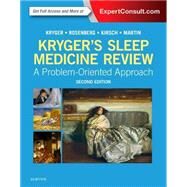 Kryger's Sleep Medicine Review by Kryger, Meir H., M.D.; Rosenberg, Russell, Ph.D.; Kirsh, Douglas, M.D.; Martin, Lawrence, M.D., 9780323355919