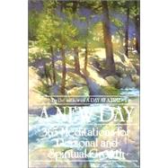A New Day 365 Meditations for Personal and Spiritual Growth by ANONYMOUS, 9780553345919