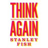 Think Again by Fish, Stanley Eugene, 9780691195919