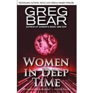 Women in Deep Time by Bear, Greg, 9780759295919