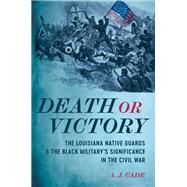 Death or Victory by A. J. Cade, 9780807185919