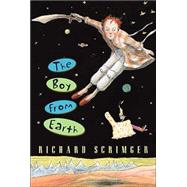 The Boy from Earth by SCRIMGER, RICHARD, 9780887765919