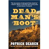 Dead Man's Boot by Dearen, Patrick, 9781432845919