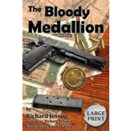 The Bloody Medallion by Jessup, Richard; Telfair, Richard; Nicolai, A., 9781466435919