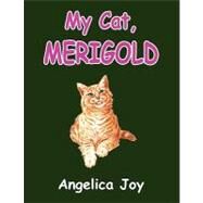 My Cat Merigold by Joy, Angelica; Bolle, Frank, 9781598585919