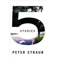5 Stories by Straub, Peter, 9781880325919