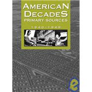 American Decades Primary Sources by Rose, Cynthia, 9780787665920