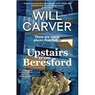 Upstairs at the Beresford by Carver, Will, 9781914585920