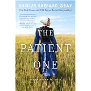 The Patient One by Gray, Shelley Shepard, 9781982115920