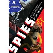 Spies The Secret Showdown Between America and Russia by Favreau, Marc, 9780316545921