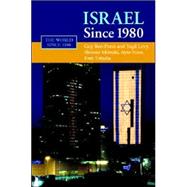 Israel since 1980 by Guy Ben-Porat , Yagil Levy , Shlomo Mizrahi , Arye Naor , Erez Tzfadia, 9780521855921