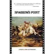 Sparrows Point by Szymanski, Joseph John, 9781469765921