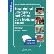 Small Animal Emergency and Critical Care Medicine: Self-Assessment Color Review, Second Edition by Kirby; Rebecca, 9781482225921