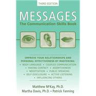 Messages: The Communication Skills Book by McKay, Matthew, 9781572245921